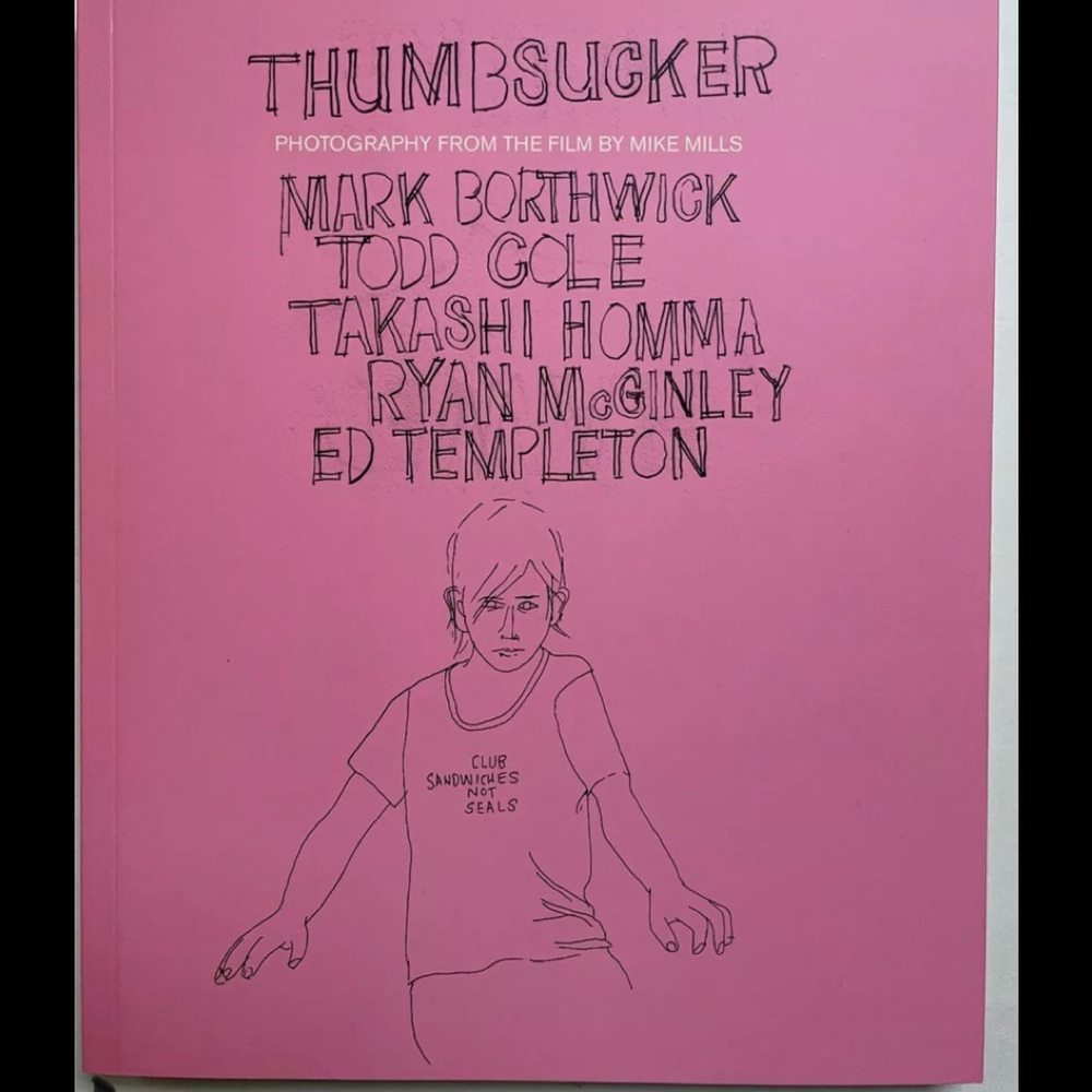 Thumbsucker by Mike Mills Ryan McGinley Ed Templeton Photography From The Film
